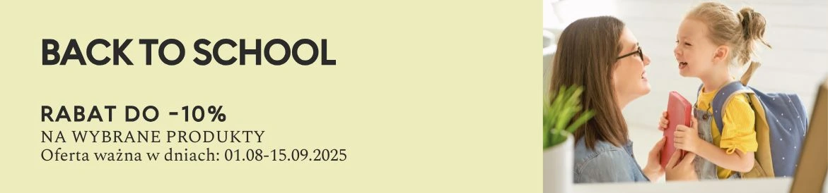 Dziewczynka z plecakiem i książką wita się z uśmiechniętą kobietą; reklama 'BACK TO SCHOOL' z rabatem do -10% na wybrane produkty, ważna od 01.08 do 15.09.2025.